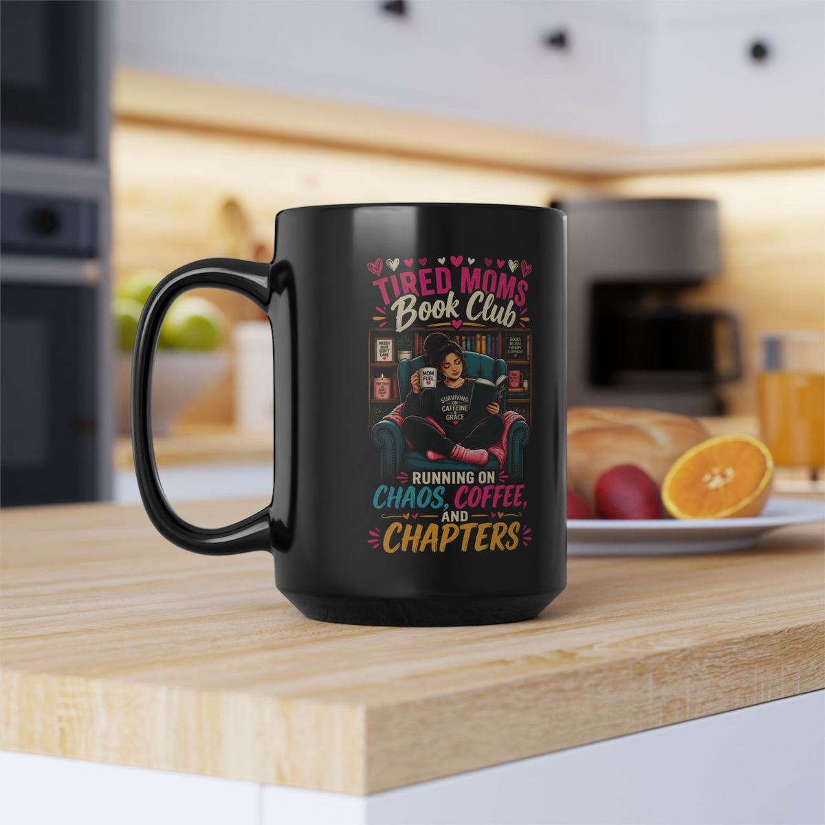 Tired Mom Black Coffee Mug